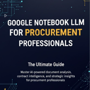 Google NotebookLM for Procurement Professionals