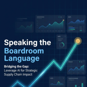 Speaking C-Suite: The Supply Chain & Logistics Leader's Guide to Executive Communication with GenAI