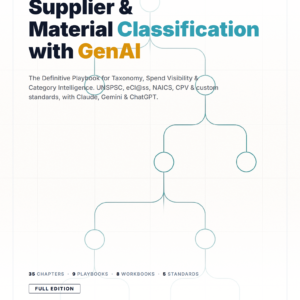 Supplier & Material Classification with GenAI: The Definitive Playbook